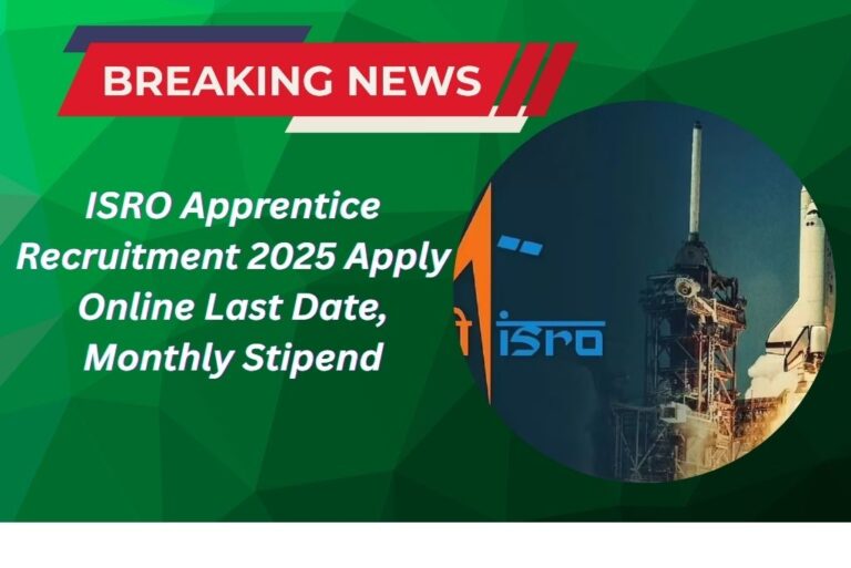 ISRO Apprentice Recruitment 2025 Apply Online Last Date, Monthly Stipend