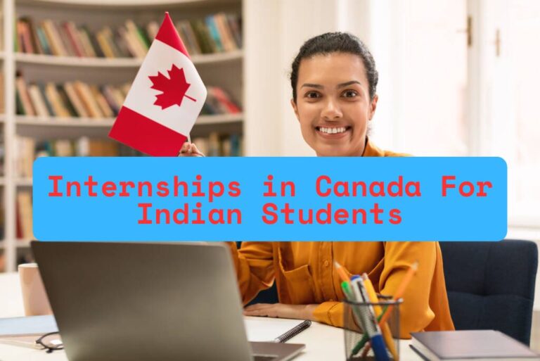 Internships in Canada For Indian Students